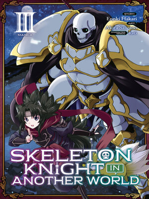 cover image of Skeleton Knight in Another World (Manga), Volume 3